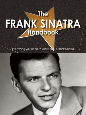 cover image of The Frank Sinatra Handbook - Everything you need to know about Frank Sinatra